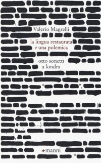 La lingua restaurata e una polemica. Otto sonetti a Londra