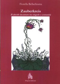Zauberkreis. Il circolo incantato tra singolo e comunità