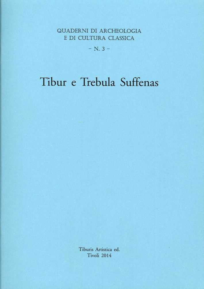 Tibur e Trebula Suffenas, Tibur e Trebula Suffenas,
