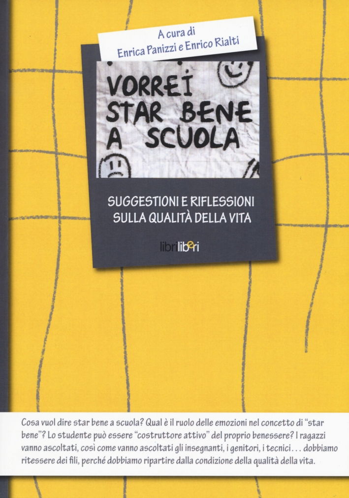Vorrei star bene a scuola. Suggestioni e riflessioni sulla qualità della vita Vorrei star bene a scuola. Suggestioni e riflessioni sulla qualità della vita