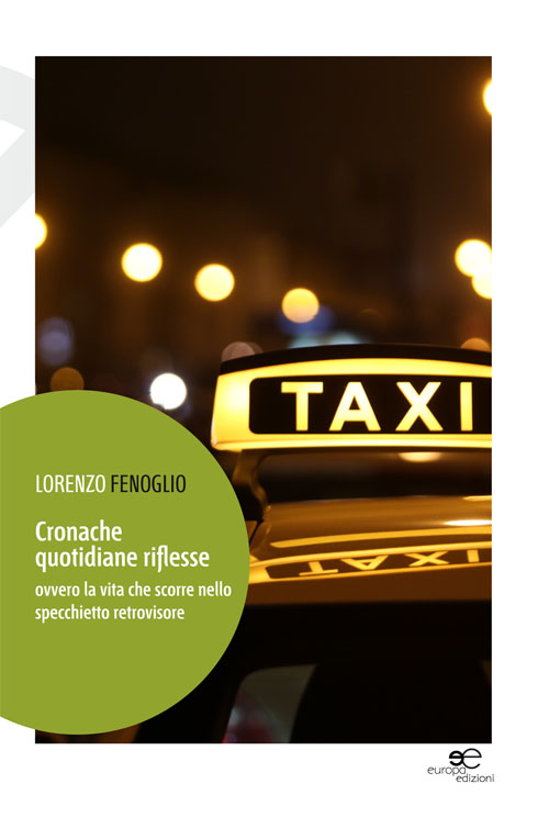 Cronache quotidiane riflesse. Ovvero la vita che scorre nello specchietto retrovisore Cronache quotidiane riflesse. Ovvero la vita che scorre nello specchietto retrovisore