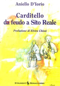 Carditello da feudo a Sito Reale