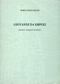 Giovanni Da Empoli Mercante Navigatore Fiorentino