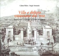 Ville e delizie Vesuviane del '700. Passeggiata da Napoli a Torre del Greco