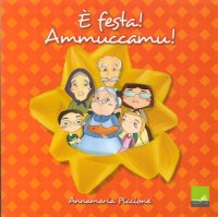 È Festa! Ammuccamu! la Cucina Siciliana dei Giorni di Festa