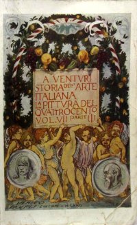 Storia dell'Arte Italiana. VII. La Pittura del Quattrocento. Parte III