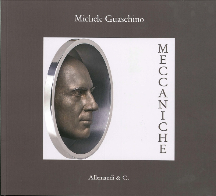 Meccaniche. Michele Guaschino. Meccaniche. Michele Guaschino.