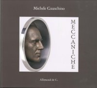 Meccaniche. Michele Guaschino