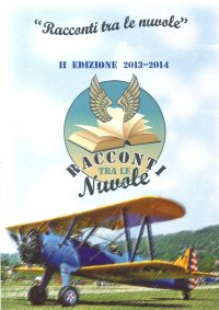 Racconti tra le Nuvole. Raccolta Antologica dei Racconti Finalisti del Premio Letterario. 2013-2014