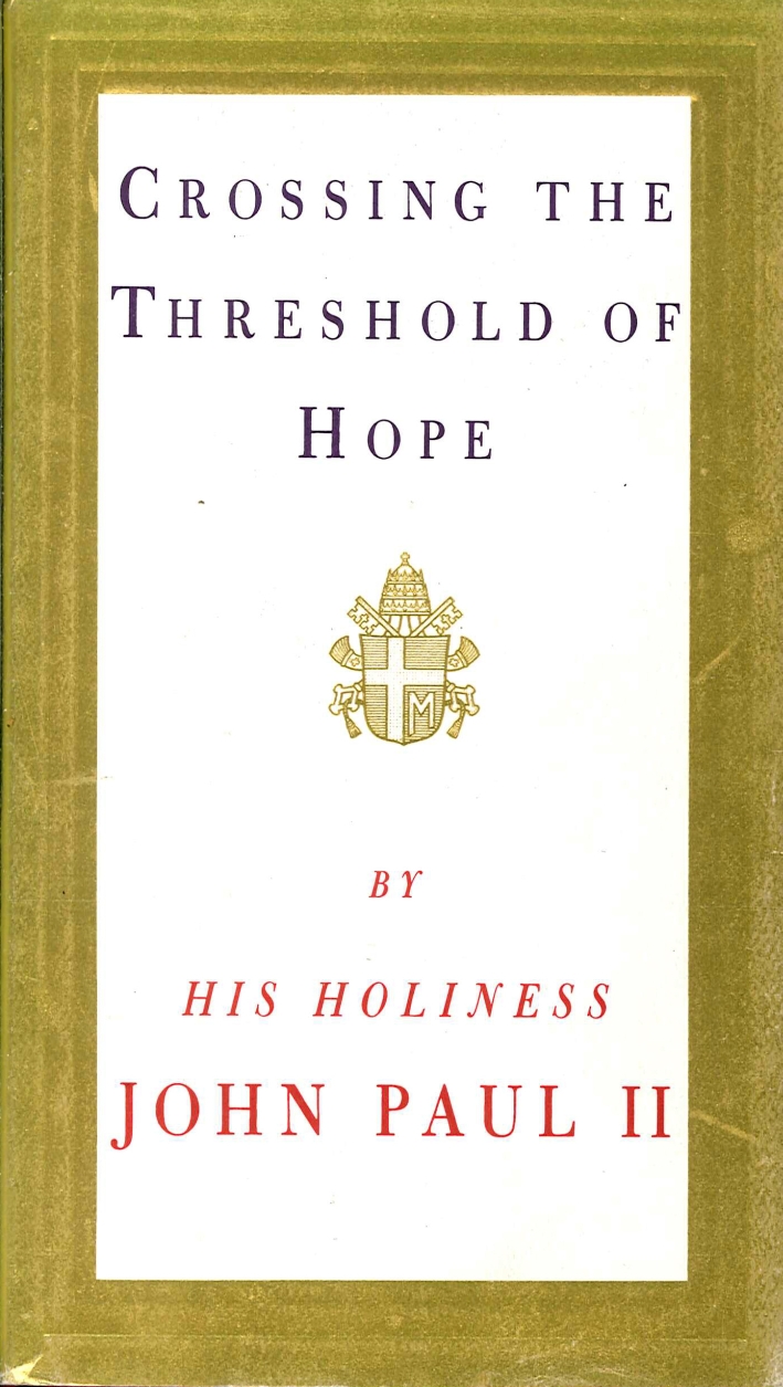 Crossing the Threshold of Hope Crossing the Threshold of Hope