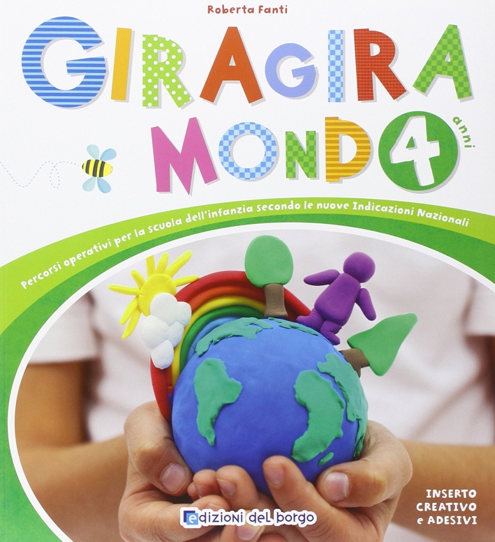 Giragiramondo. 4 anni Giragiramondo. 4 anni