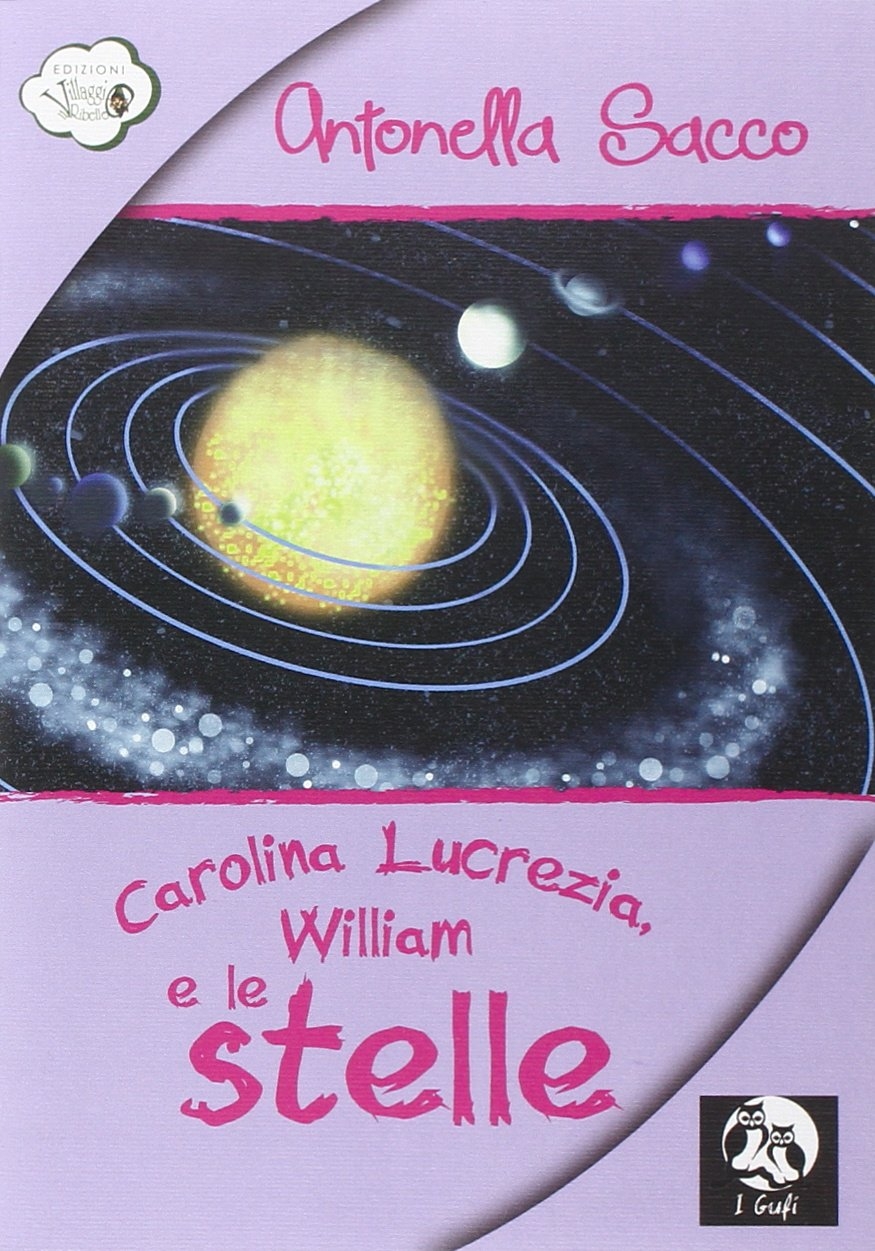 Carolina Lucrezia, William e le stelle Carolina Lucrezia, William e le stelle