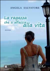 La ragazza che si affaccia alla vita La ragazza che si affaccia alla vita