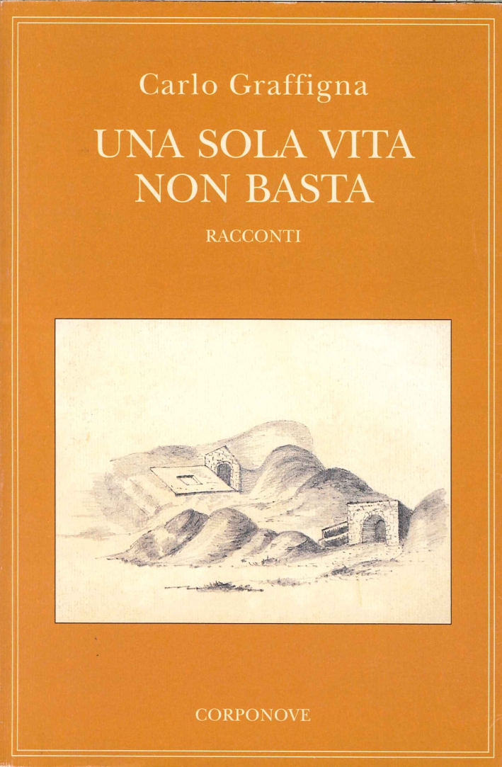 Una sola vita non basta Una sola vita non basta