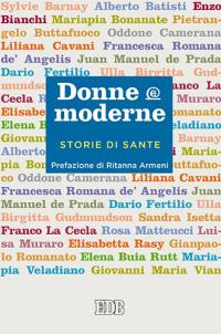 Donne & moderne. Storie di sante Donne & moderne. Storie di sante