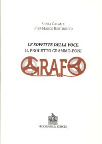 Le Soffitte delle Voce. Il Progetto Grammo-Foni