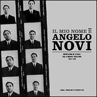 Il mio nome è Angelo Novi. Ediz. illustrata Il mio nome è Angelo Novi. Ediz. illustrata