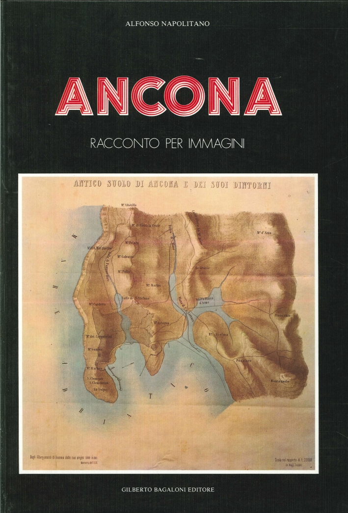 Ancona. Racconto per Immagini Ancona. Racconto per Immagini