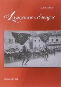 La passione nel sangue