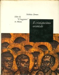 Il Cristianesimo Orientale. "Il Saggiatore"