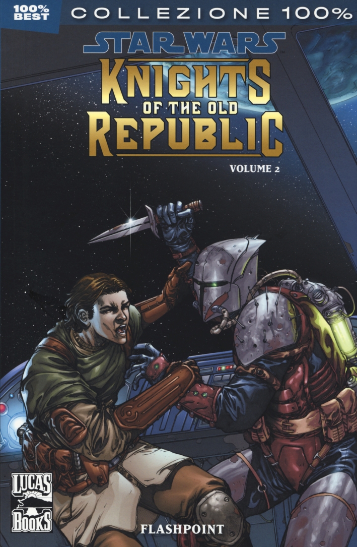 Star Wars. Knights of the Old Republic. Vol. 2: Flashpoint Star Wars. Knights of the Old Republic. Vol. 2: Flashpoint