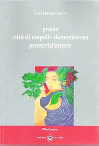 Antologia. 16° Premio città di Empoli Domenico Rea Antologia. 16° Premio città di Empoli Domenico Rea