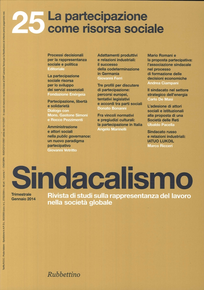 Sindacalismo. Vol. 25. 2014. La Partecipazione Come Risorsa Sociale Sindacalismo. Vol. 25. 2014. La Partecipazione Come Risorsa Sociale
