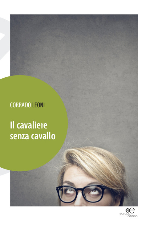 Il cavaliere senza cavallo Il cavaliere senza cavallo