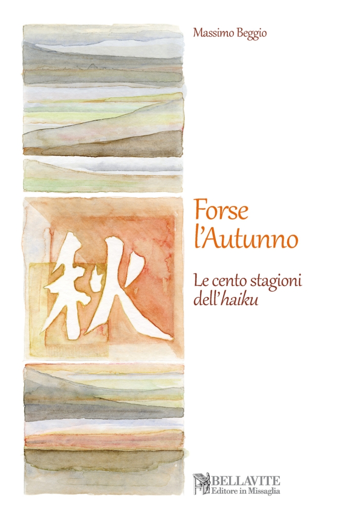 Forse l'autunno. Le cento stagioni dell'haiku Forse l'autunno. Le cento stagioni dell'haiku