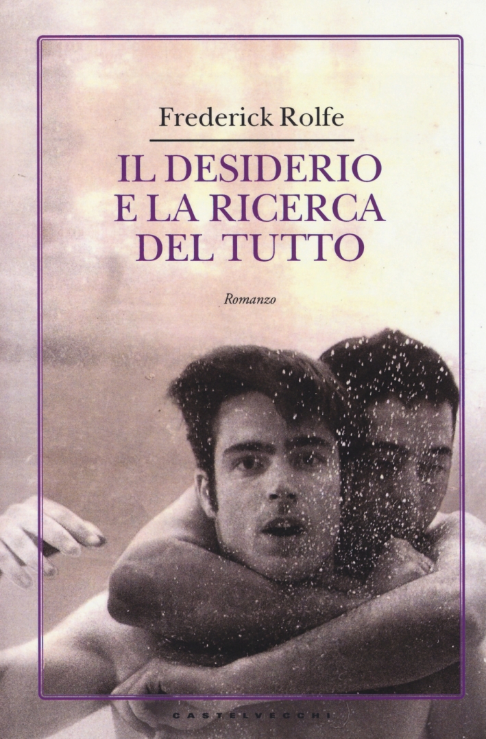 Il desiderio e la ricerca del tutto Il desiderio e la ricerca del tutto