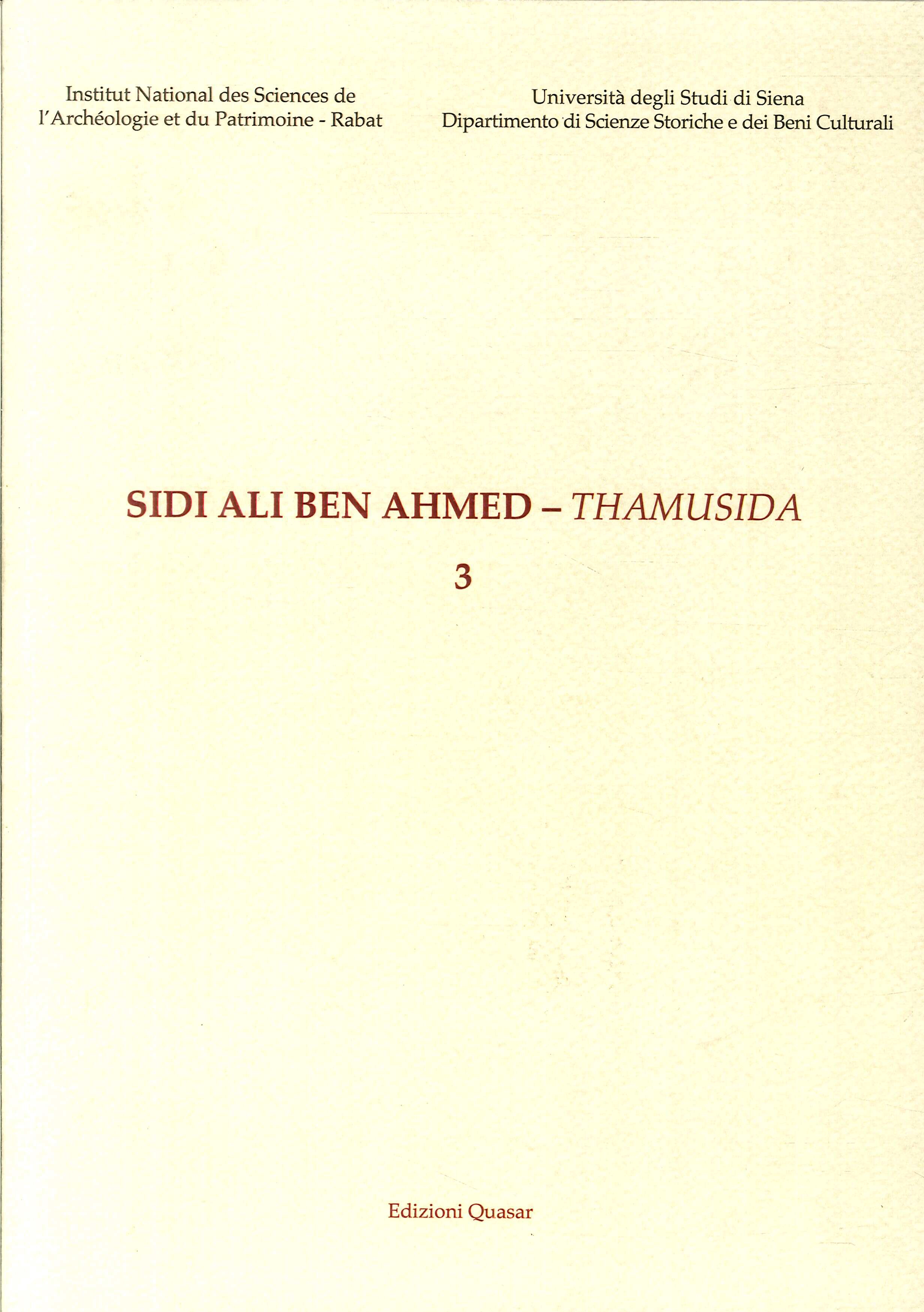 Sidi Ali Ben Ahmed. Thamusida. Vol. 3. I materiali. Le matériel Sidi Ali Ben Ahmed. Thamusida. Vol. 3. I materiali. Le matériel