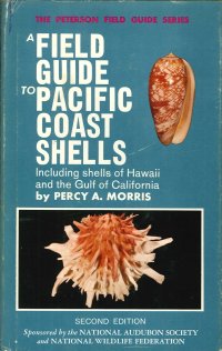 A Field Guide To Shells of the Pacific Coast and Hawai, Including Shells of the Gulf of California