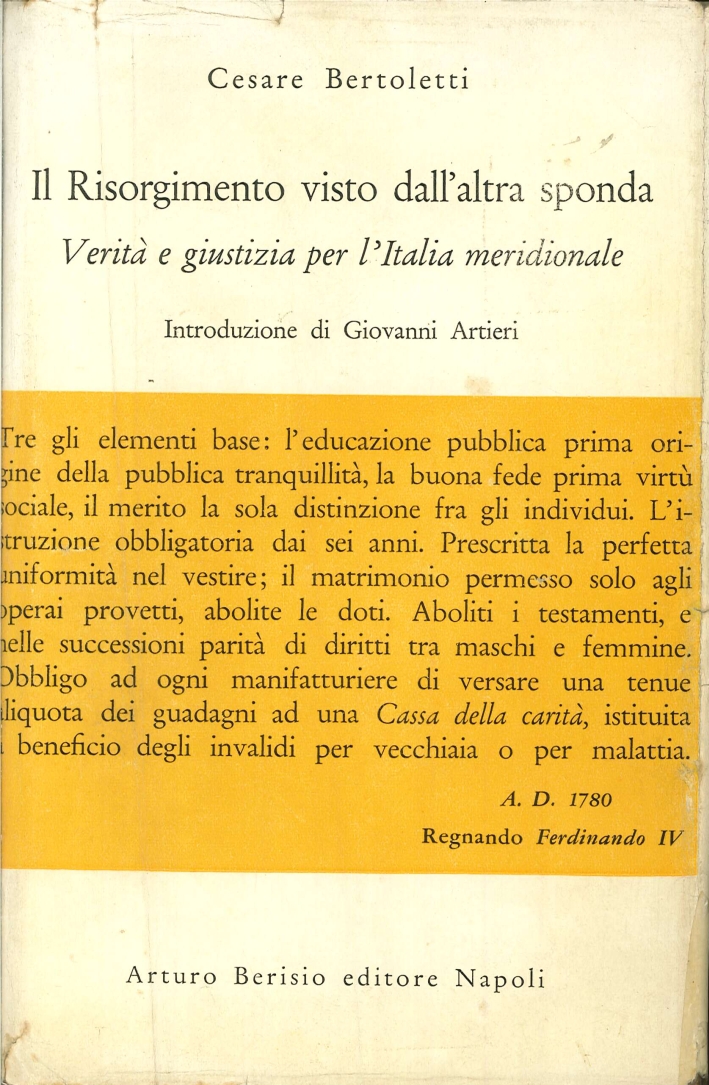 Il Risorgimento Visto dall'Altra Sponda. Verità e Giustizia per l'Italia Meridionale Il Risorgimento Visto dall'Altra Sponda. Verità e Giustizia per l'Italia Meridionale