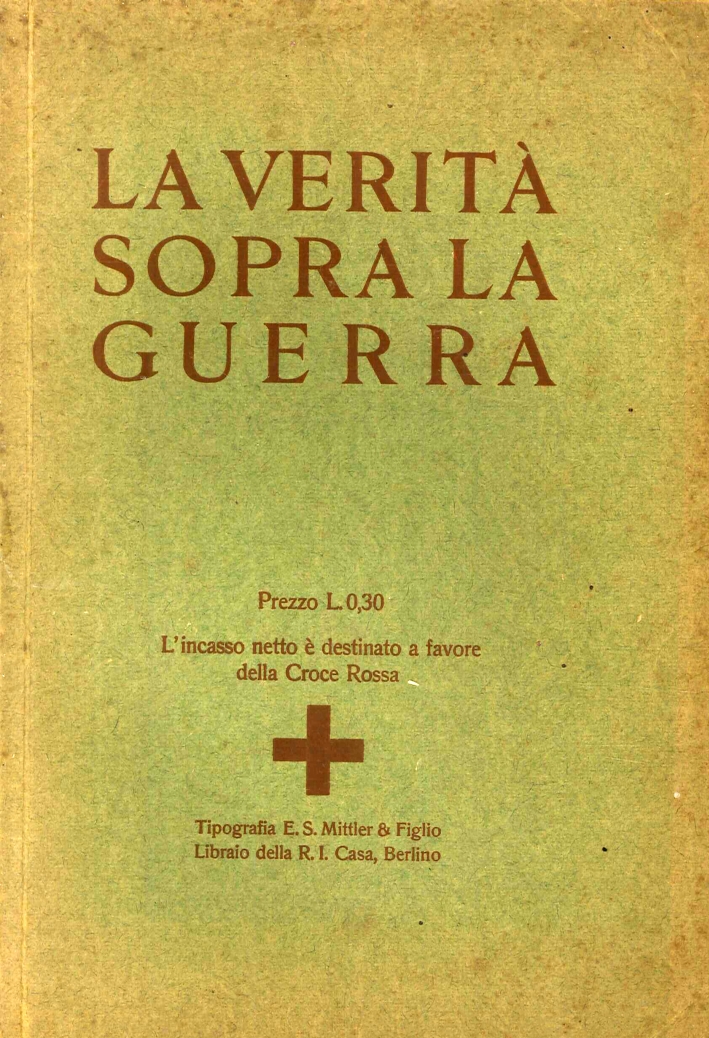 La Verità Sopra la Guerra La Verità Sopra la Guerra