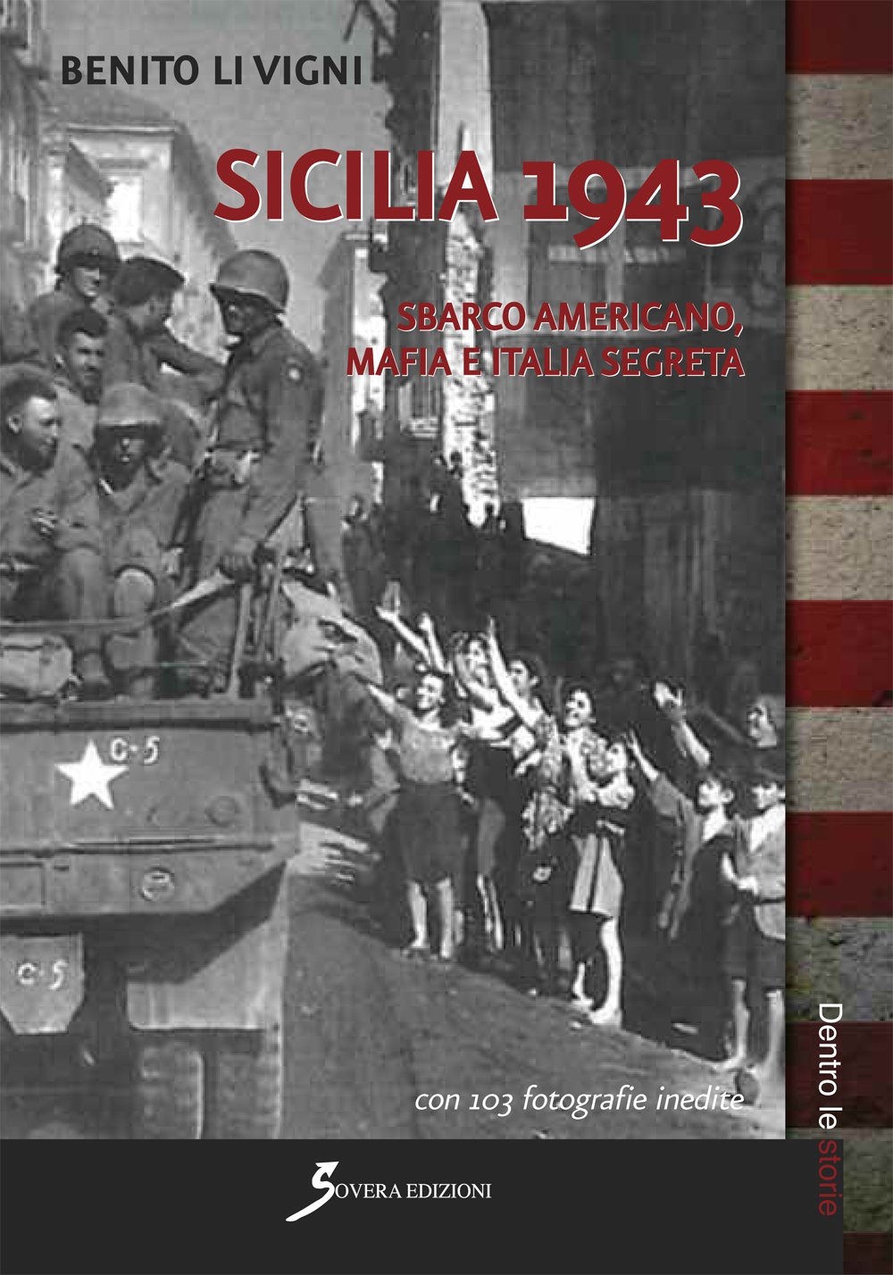 Sicilia 1943. Sbarco americano, mafia e società segreta Sicilia 1943. Sbarco americano, mafia e società segreta