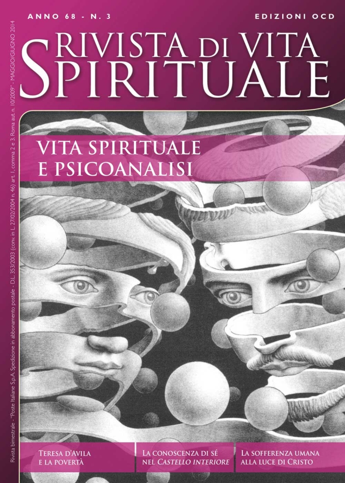 Rivista di vita spirituale (2014). Vol. 3: Vita spirituale e psicoanalisi Rivista di vita spirituale (2014). Vol. 3: Vita spirituale e psicoanalisi