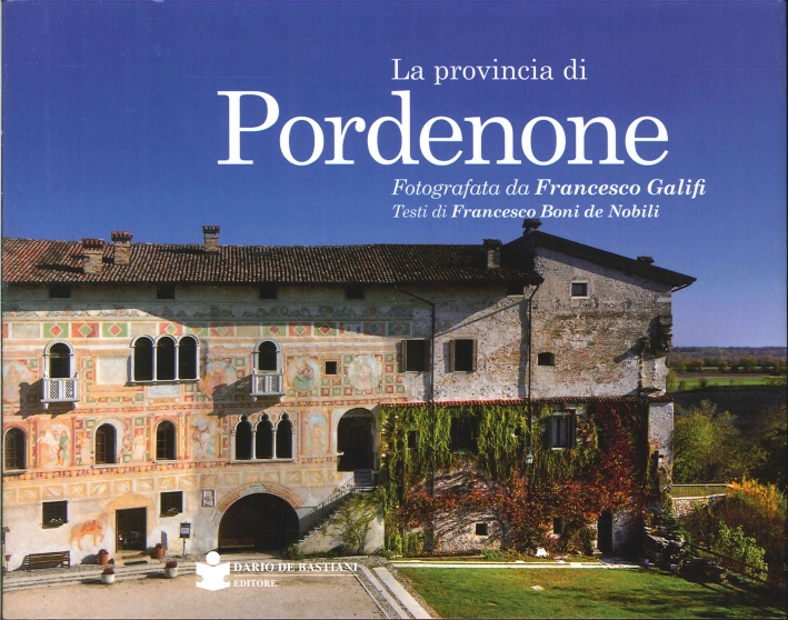 La provincia di Pordenone La provincia di Pordenone