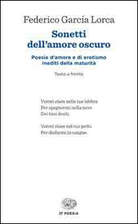 Sonetti dell'amore oscuro. Testo spagnolo a fronte Sonetti dell'amore oscuro. Testo spagnolo a fronte