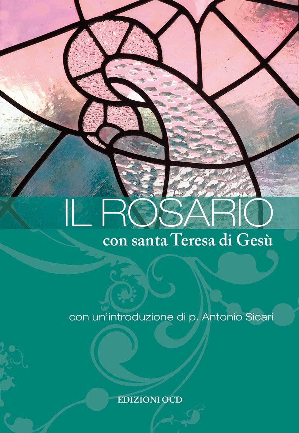 Il rosario con santa Teresa di Gesù Il rosario con santa Teresa di Gesù