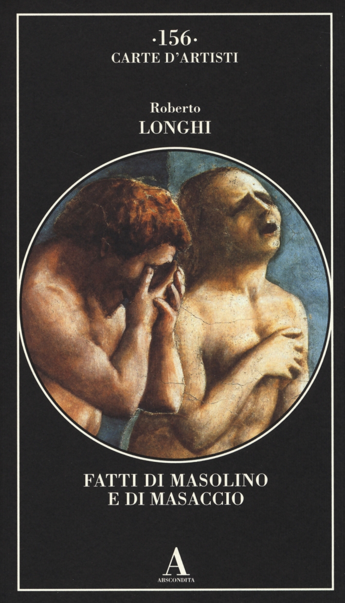 Fatti di Masolino e Masaccio. Ediz. illustrata Fatti di Masolino e Masaccio. Ediz. illustrata