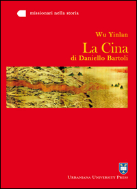 La Cina di Daniello Bartoli La Cina di Daniello Bartoli