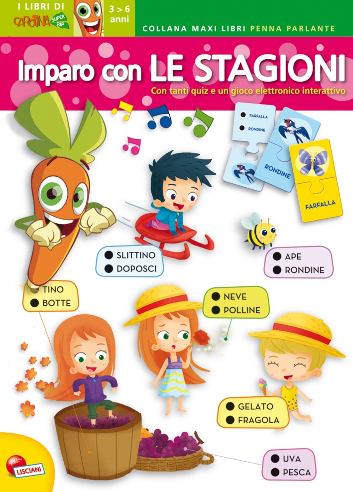 Imparo con le stagioni. Libro maxi carotina penna parlante. Con gadget Imparo con le stagioni. Libro maxi carotina penna parlante. Con gadget
