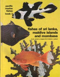 Pacific Marine Fishes. Book 3. Fishes of Sri Lanka, Maldive Islands and Mombasa