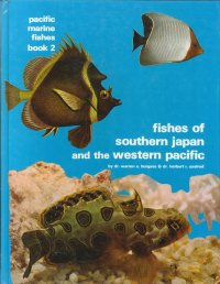 Pacific Marine Fishes. Book 2. Fishes of Southern Japan and the Western Pacific