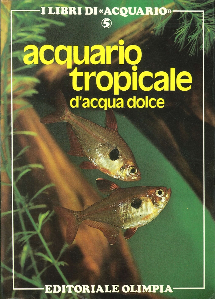 Acquario Tropicale d'Acqua Dolce Acquario Tropicale d'Acqua Dolce
