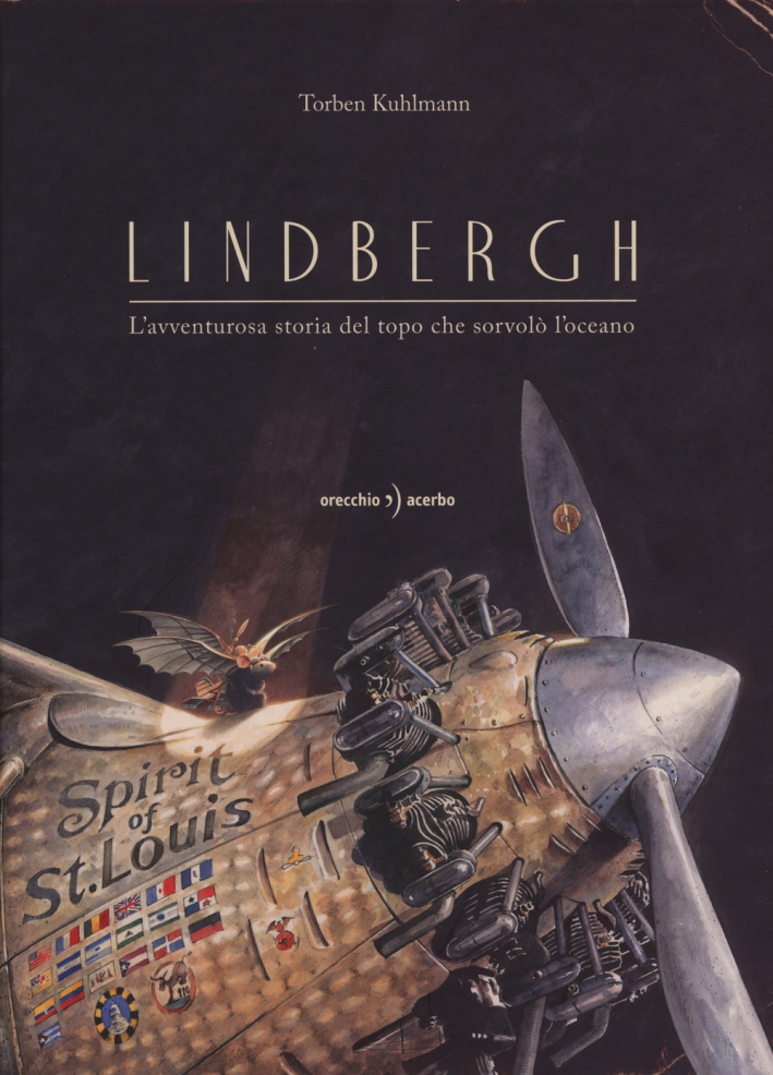 Lindbergh. L'avventurosa storia del topo che sorvolò l'oceano Lindbergh. L'avventurosa storia del topo che sorvolò l'oceano