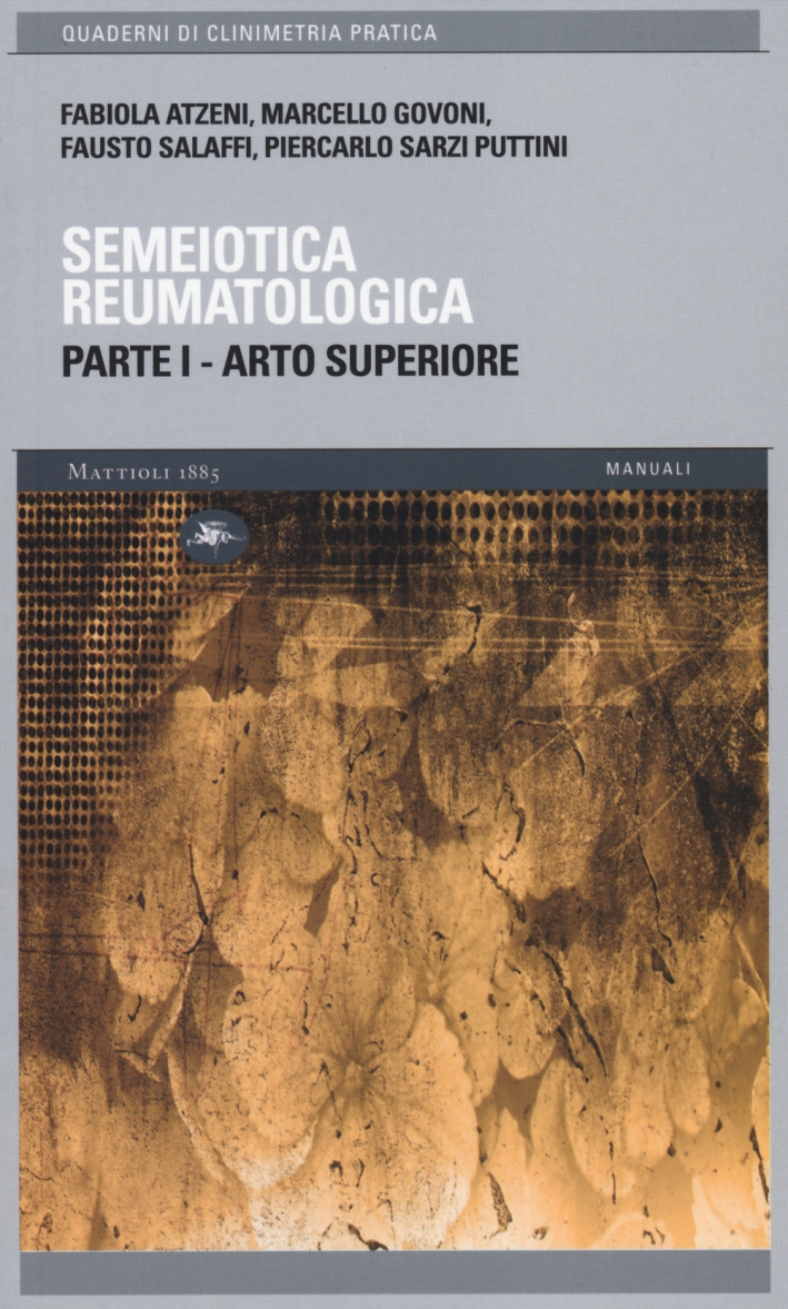 Semeiotica Reumatologica. Parte Prima. Arto Superiore Semeiotica Reumatologica. Parte Prima. Arto Superiore