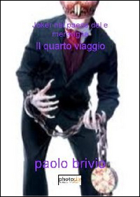 Joker nel paese delle meraviglie. Il quarto viaggio Joker nel paese delle meraviglie. Il quarto viaggio