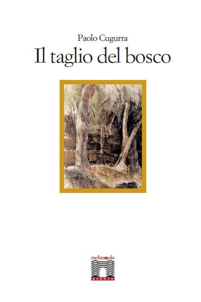 Il Taglio del Bosco Il Taglio del Bosco