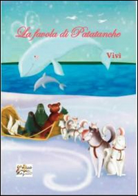 La favola di Patatanche La favola di Patatanche